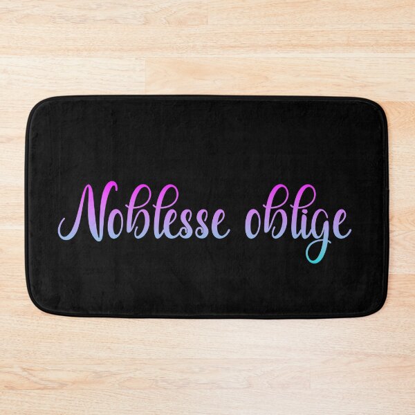 Item preview, Noblesse oblige designed and sold by tony4urban.