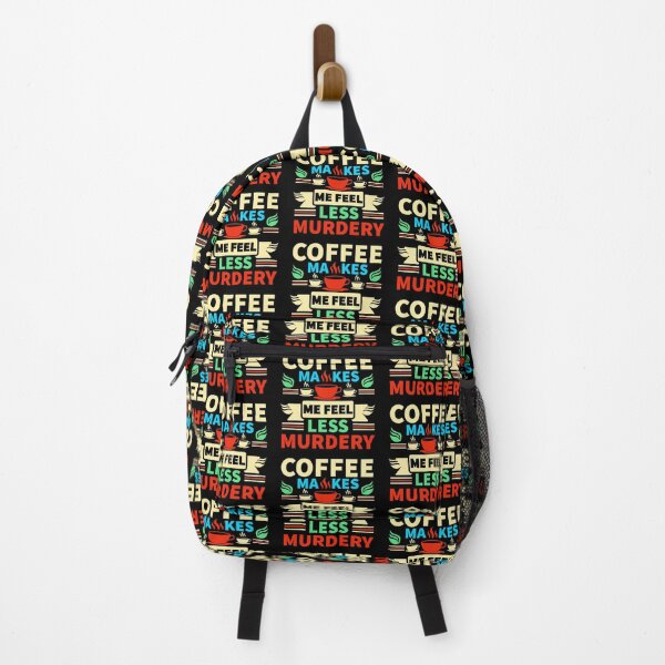 Item preview, Buy this "Coffee Makes Me Feel Less Murdery" Funny Quote For Coffee Lovers designed and sold by Kodexstore.