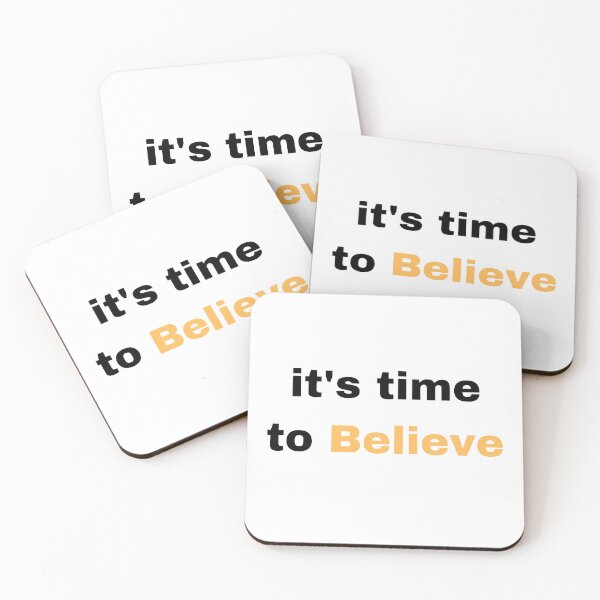 Item preview, it's time to believe designed and sold by printory.
