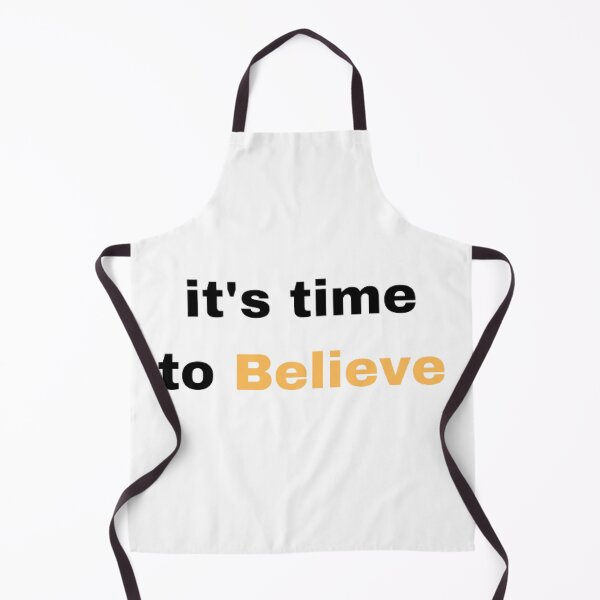 Item preview, it's time to believe designed and sold by printory.