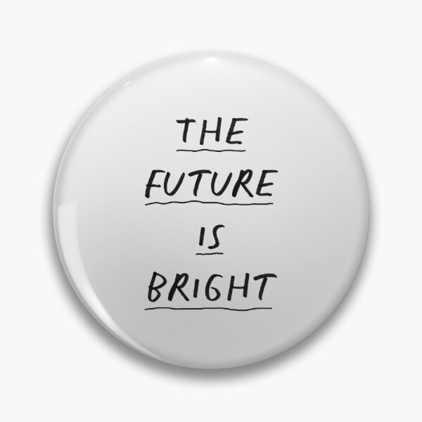 Item preview, The Future is Bright inspirational typography design by The Motivated Type in black and white designed and sold by MotivatedType.