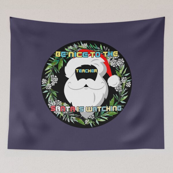 Item preview, be nice to the teacher santa is designed and sold by MrSameeraTop.