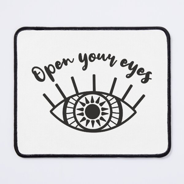 Item preview, Open your eyes designed and sold by camelsvg.