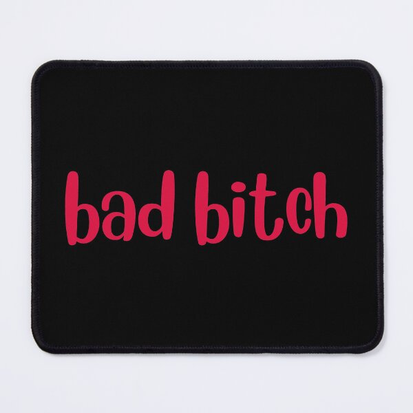 Item preview, Bad Bitch designed and sold by mydoodlesateme.