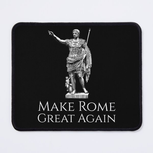 Item preview, Make Rome Great Again - Emperor Augustus designed and sold by Styrman.