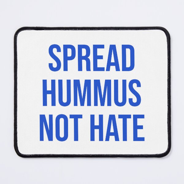 Item preview, Spread Hummus Not Hate designed and sold by svectormonster.
