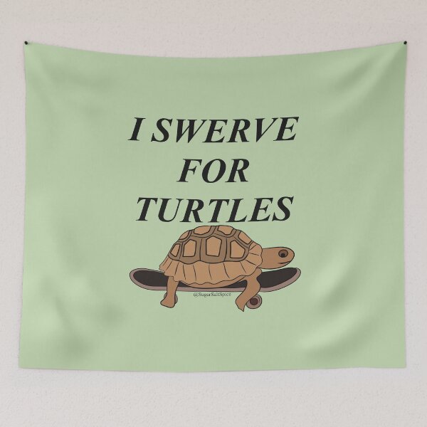 Item preview, I swerve for turtles  designed and sold by SugarSaltSpice.