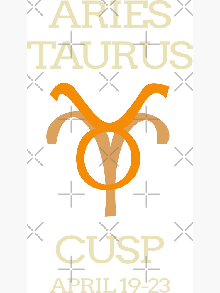 Zodiac Cusp Aries Taurus April Birthday