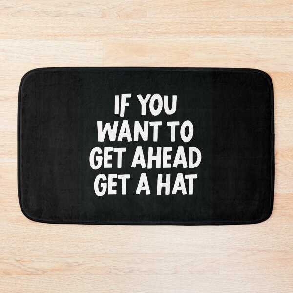Item preview, if you want to get ahead get a hat designed and sold by WeBestdesign.