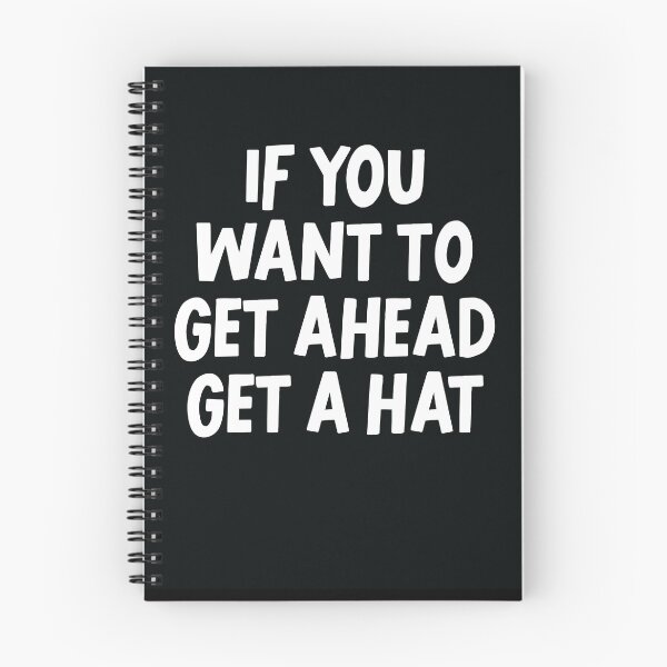 Item preview, if you want to get ahead get a hat designed and sold by WeBestdesign.