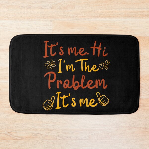 Item preview, It's Me Hi I'm the Problem It's Me Women Novelty Cute Costume designed and sold by 27th-Tee.