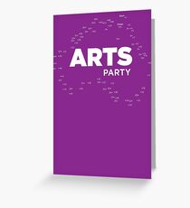 The Arts End of the World - Arts Party Greeting Card