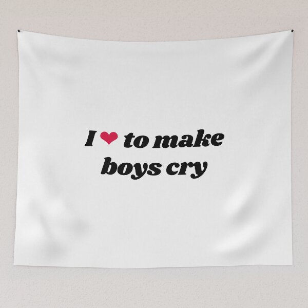 Item preview, I love to make boys cry designed and sold by mydoodlesateme.