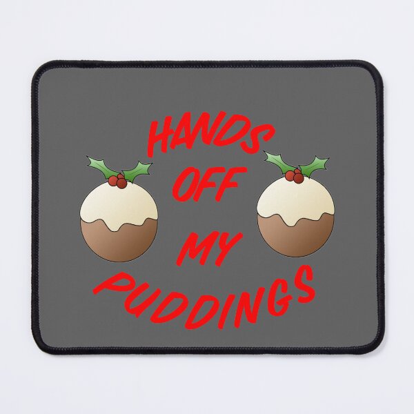 Item preview, Hands Off My Puddings designed and sold by Raw Creative Prints.