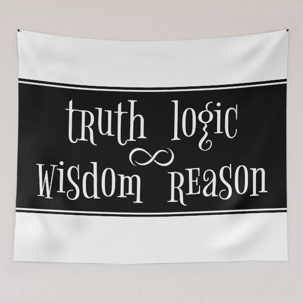 Item preview, Truth Logic Wisdom Reason Black and White designed and sold by Yiorgos Designs.