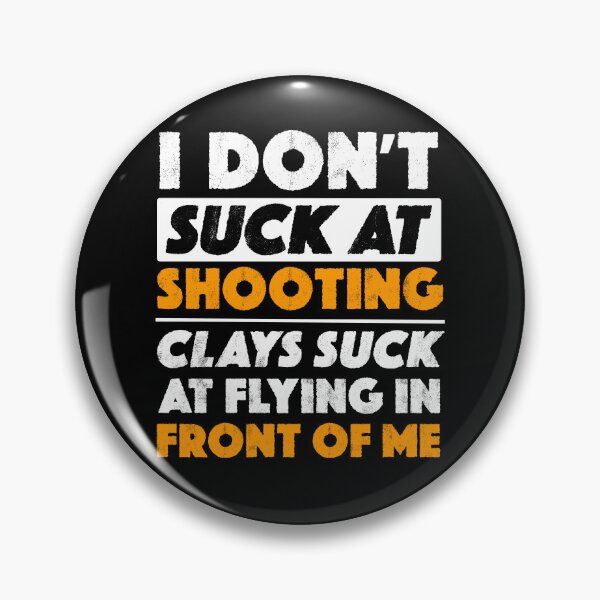 Item preview, Funny Clay Pigeon Shooting Enthusiasts And Skeet Shooting Lovers designed and sold by JackCurtis1991.
