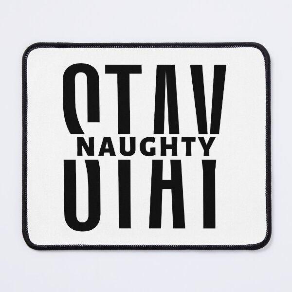 Item preview, Stay Naughty | Motivational Quote | Inspirational Quote designed and sold by Marigoldkey.