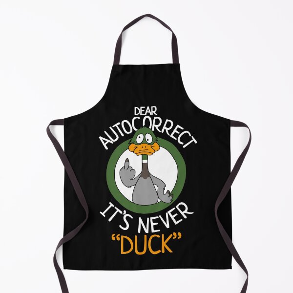 Item preview, Dear AutoCorrect It's Never Duck Funny designed and sold by Nerd Shizzle.