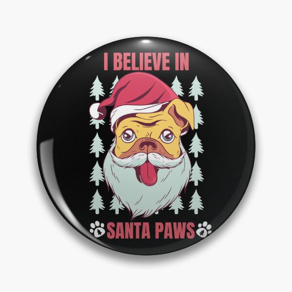 Item preview, I Believe In Santa Paws designed and sold by Davestre Designs.