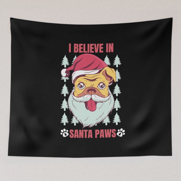 Item preview, I Believe In Santa Paws designed and sold by Davestre.