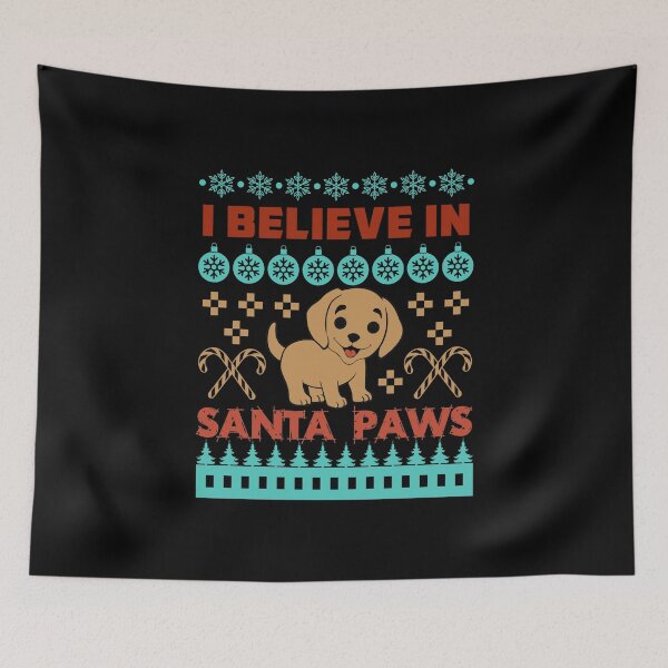 Item preview, I Believe In Santa Paws designed and sold by Davestre.