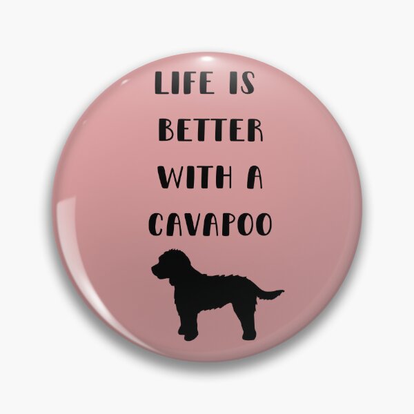 Item preview, Life is Better with a Cavapoo designed and sold by Dewlangrial.