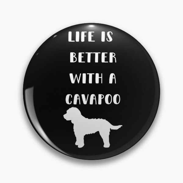 Item preview, Life is Better with a Cavapoo designed and sold by Dewlangrial.
