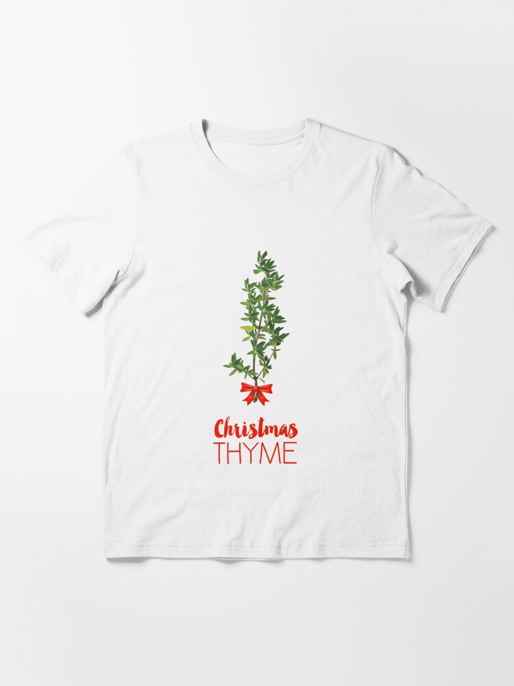 Christmas Thyme Essential T-Shirt for Sale by fashprints