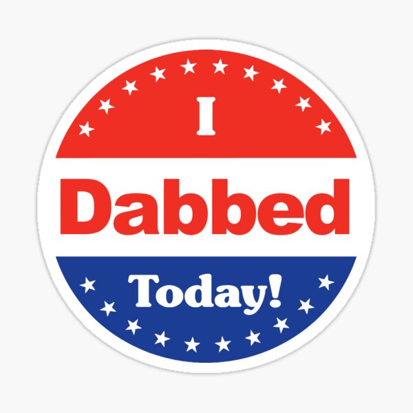 Item preview, I Dabbed Today! designed and sold by AJ Artwork.