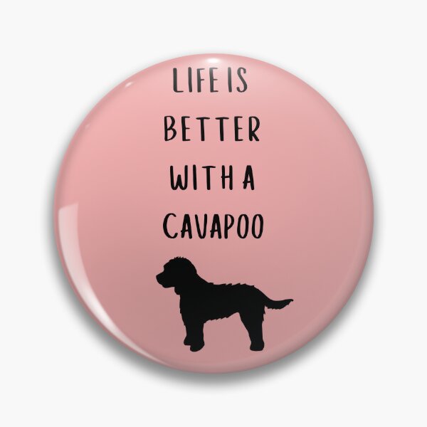 Item preview, Life is Better with a Cavapoo designed and sold by Dewlangrial.