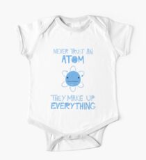 Excuse Me While I Science: Never Trust An Atom, They Make Up Everything One Piece - Short Sleeve