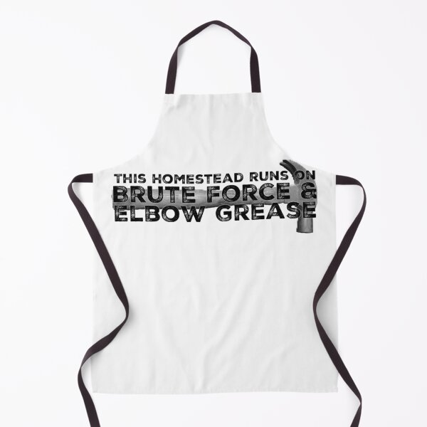 Item preview, This Homestead Runs on Brute Force designed and sold by homesteadswag.