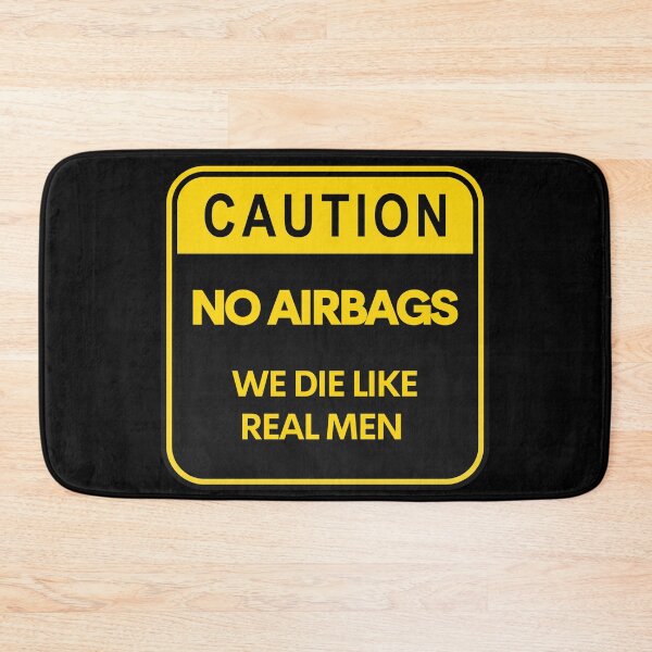 Item preview, Caution No Airbags We Die Like Real Men designed and sold by mileyyoung.