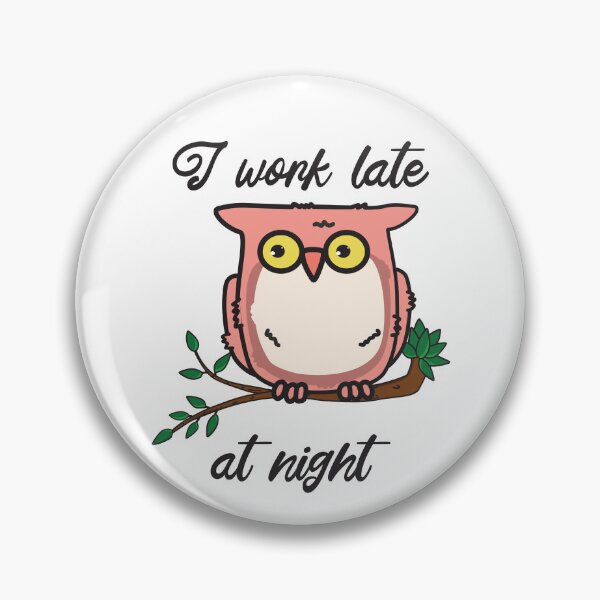 Item preview, I work late at night designed and sold by Innet.