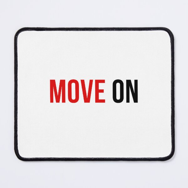 Item preview, Move on - feeling designed and sold by NaNapolitano.