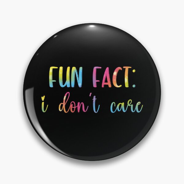 Item preview, Fun Fact I Don't Care designed and sold by Pexilus.