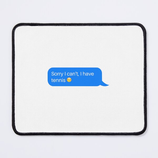 Item preview, I have Tennis Funny Message - For Tennis Fan and Tennis Players designed and sold by TieBreak-Tennis.