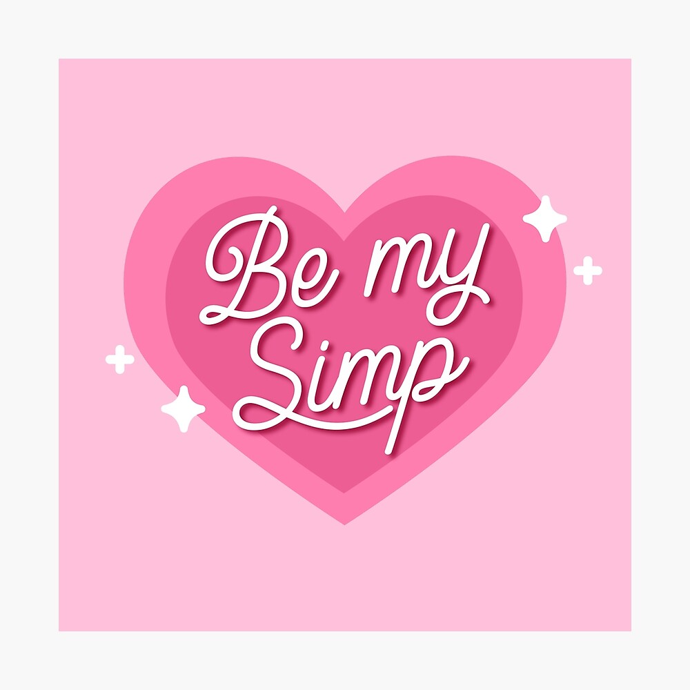 Be My Simp Heart Egirl Y2K Content Creator Cam Onlyfans Poster for Sale by  SW-Boutique | Redbubble