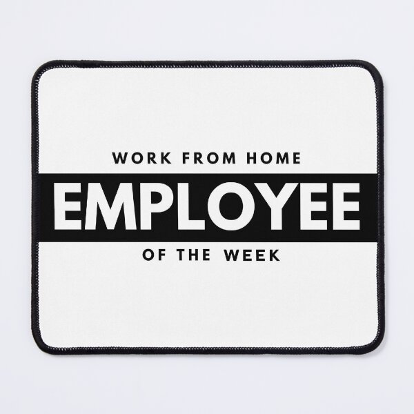 Item preview, Work from home employee of the week designed and sold by Manoroma.