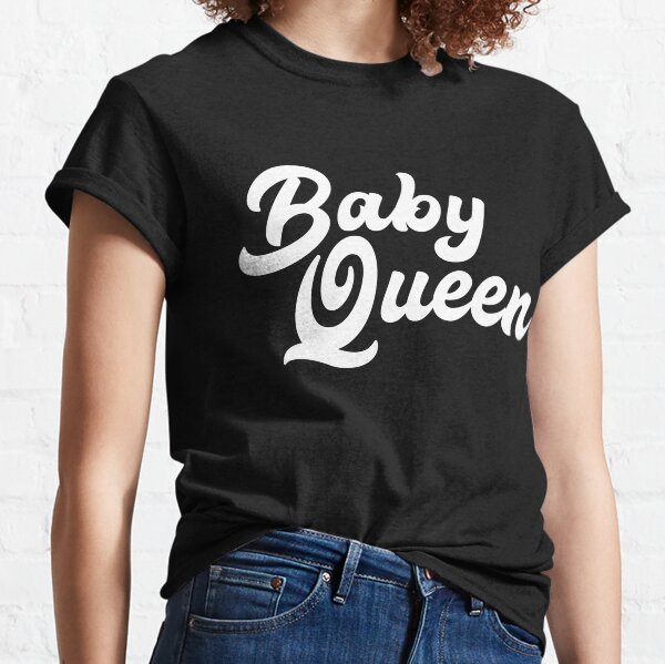 baby queen t shirt