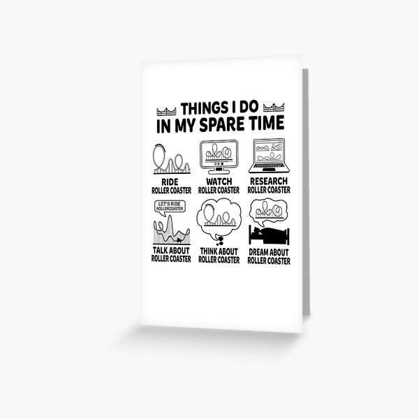 Item preview, Things I Do In My Spare Time Rollercoaster Funny Roller Coaster designed and sold by 1Designology1.