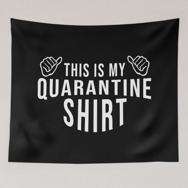 Item preview, This Is My Quarantine Shirt designed and sold by phassystore.