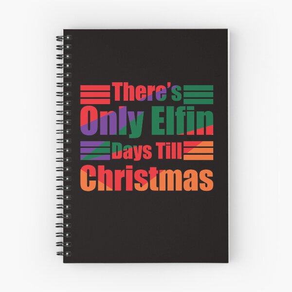 Item preview, There's Only Elfin Days Till Christmas designed and sold by netdota.