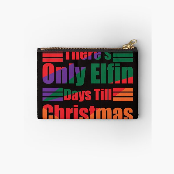 Item preview, There's Only Elfin Days Till Christmas designed and sold by netdota.
