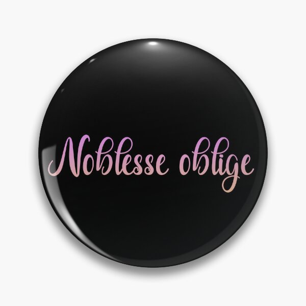 Item preview, Noblesse oblige designed and sold by tony4urban.
