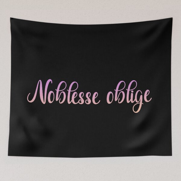 Item preview, Noblesse oblige designed and sold by tony4urban.