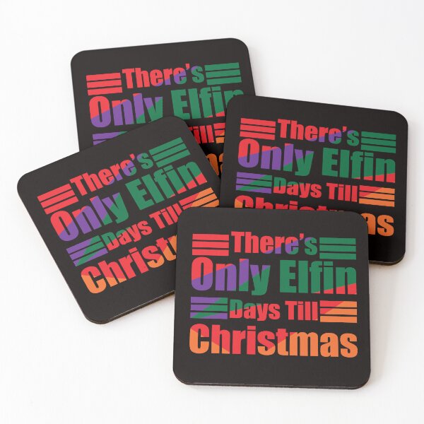 Item preview, There's Only Elfin Days Till Christmas designed and sold by netdota.