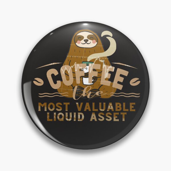 Item preview, Coffee the most valuable liquid asset, Funny  Trader gift, Unique gift for stock market, forex, crypto, and options trader, Coffee lover designed and sold by TradingTeesKids.