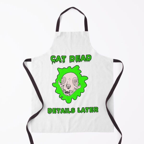 Item preview, Cat Dead Details Later designed and sold by DorcaYundt.
