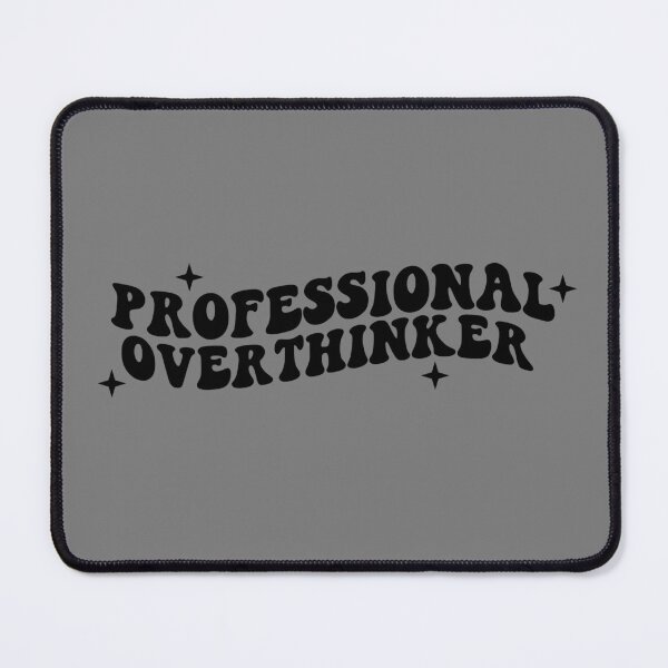 Item preview, professional over thinker  designed and sold by NAZIMNADIR.